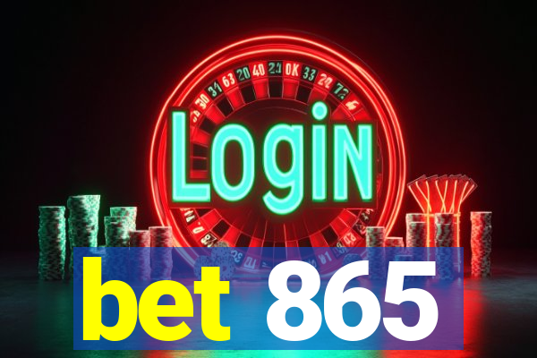 bet 865